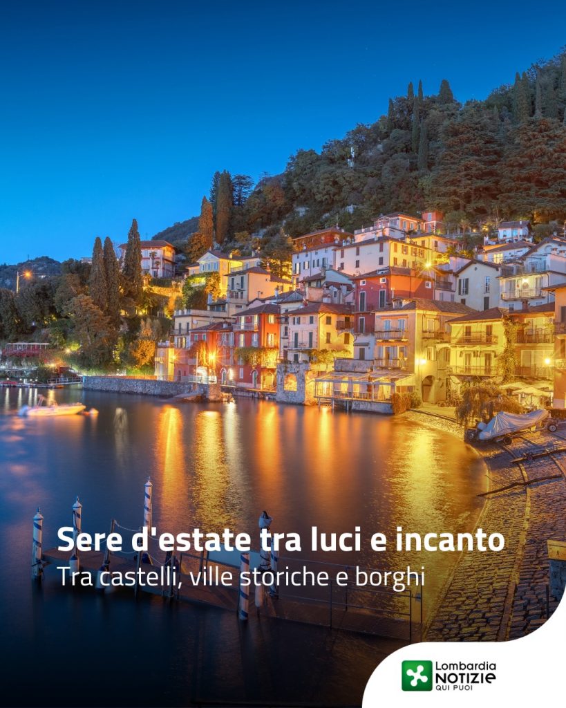 Dai tramonti riflessi sui laghi alle luci dei borghi che punteggiano le montagne,
tra castelli aperti di sera, aperitivi in ville storiche e festival sotto le stelle.
Esplora il territorio con più lentezza e lasciati incantare dal volto più fresco e scenografico della nostra regione!

👉 Scopri di più al link in bio

#lombardianotizieonline @in_lombardia