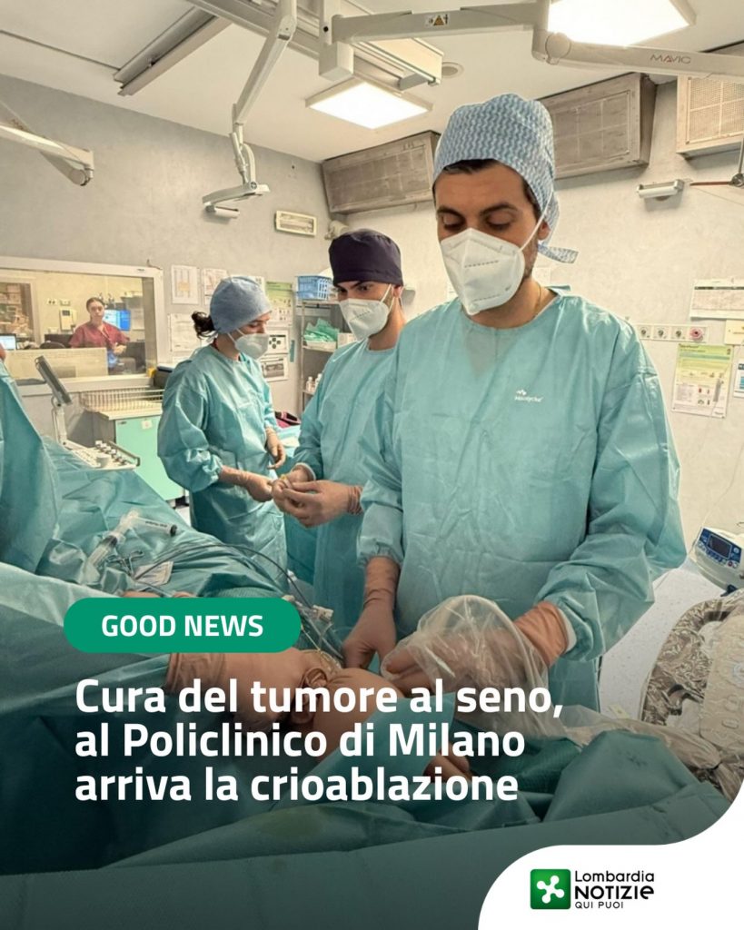 #GoodNews
Una tecnica che neutralizza la lesione tumorale senza chirurgia, senza cicatrici e in soli 30 minuti: il Policlinico di Milano introduce la crioablazione tra le opzioni per la cura del tumore al seno. Sfruttando l’azione delle basse temperature tramite un piccolissimo ago in anestesia locale, questa procedura percutanea permette di rientrare a casa in giornata. È un’alternativa preziosa, valutata su misura dalla Breast Unit, pensata soprattutto per le pazienti più fragili o con un rischio operatorio elevato. Un passo avanti fondamentale verso una medicina sempre più personalizzata e vicina ai bisogni delle persone.

#lnews #lombardianotizie #regionelombardia #milano