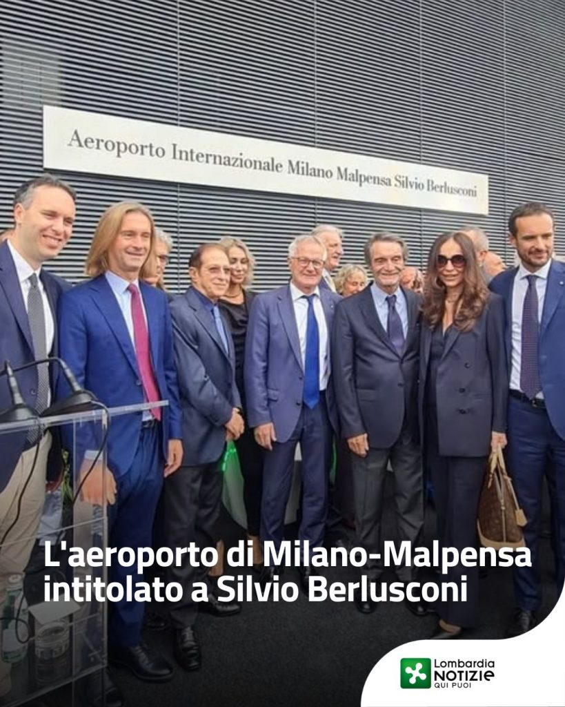 Milano Malpensa è ufficialmente diventato ‘Aeroporto Silvio Berlusconi‘: la cerimonia di intitolazione dello scalo lombardo alla memoria dell’ex premier e imprenditore milanese.

Il presidente di Regione Lombardia Attilio Fontana: “Da adesso il nome di Silvio Berlusconi si lega ufficialmente a quello di Malpensa, una delle infrastrutture più importanti della Lombardia e una delle principali porte attraverso cui la nostra regione dialoga ogni giorno con l’Italia, con l’Europa e con il mondo”.

#lombardianotizieonline #lnews #milanomalpensa #silvioberlusconi
