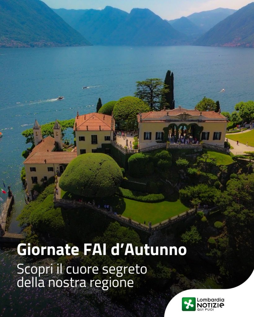 Scopri la Lombardia più autentica e nascosta: sabato 10 e domenica 11 ottobre 2026 tornano  le Giornate FAI d’Autunno 🍂
Per un intero weekend, luoghi straordinari apriranno eccezionalmente le loro porte. Dalle ville storiche ai giardini nascosti, dalle chiese ai borghi senza tempo.
Ad accompagnarci, i volontari del FAI, pronti a guidarci tra arte, cultura e natura.
Non lasciarti sfuggire questa esperienza nel cuore del patrimonio segreto della nostra regione.

#lnews #lombardianotizie #giornateFAI @fondoambiente