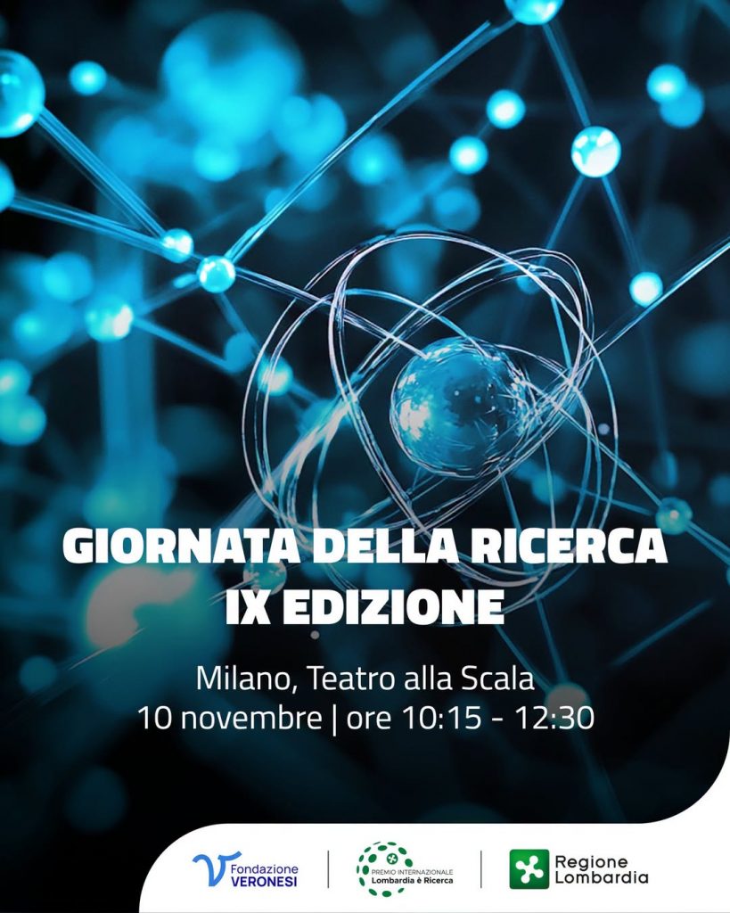 La nona edizione della Giornata della Ricerca di Regione Lombardia si terrà il 10 novembre nello storico e prestigioso Teatro alla Scala di Milano per celebrare il ruolo fondamentale che scienza e innovazione rivestono nel miglioramento della qualità della vita dei cittadini.
Istituita in memoria di Umberto Veronesi, la Giornata della ricerca avrà come momento centrale l’assegnazione del Premio Internazionale “Lombardia è Ricerca”, dedicato quest’anno a medicina preventiva basata su intelligenza artificiale e big data.
Nel corso della giornata saranno inoltre premiati gli studenti delle scuole secondarie di secondo grado e dei percorsi IeFP che hanno presentato le migliori innovazioni nell’ambito del Premio “Lombardia è Ricerca” per le scuole.

Scopri il programma e iscriviti all’evento👇
http://reglomb.it/8HXx50ZTpP0
 
#GiornataDellaRicerca #LombardiaèRicerca #Innovazione #MedicinaPreventiva #IntelligenzaArtificiale #BigData